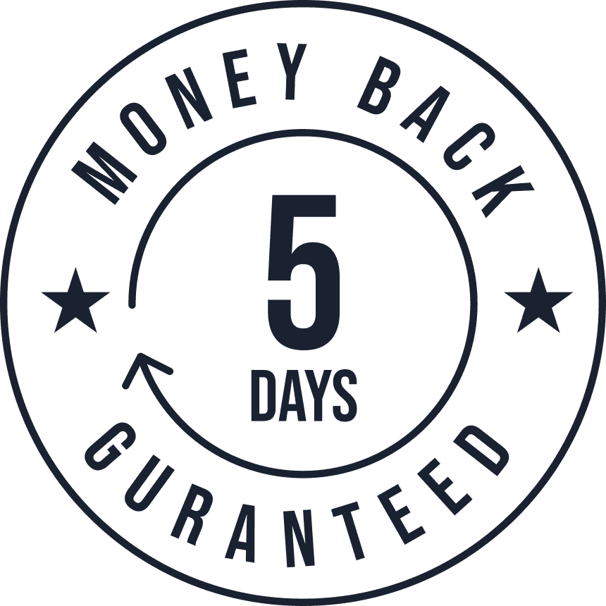 5 Days Money Back Guarantee
